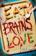 Eat, Brains, Love (eBook, ePUB) - Bild 1
