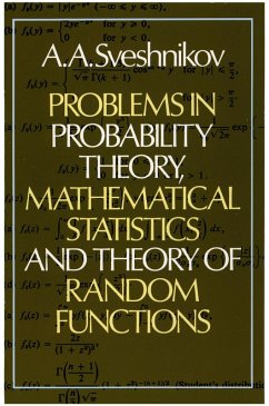 Problems in Probability Theory, Mathematical Statistics and Theory of Random Functions (eBook, ePUB) - Sveshnikov, A. A.
