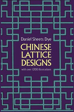 Chinese Lattice Designs (eBook, ePUB) - Dye, Daniel Sheets