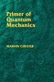 Primer of Quantum Mechanics (eBook, ePUB)