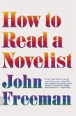 How to Read a Novelist (eBook, ePUB)