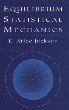 Equilibrium Statistical Mechanics (eBook, ePUB) - Jackson, E. Atlee