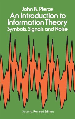 An Introduction to Information Theory (eBook, ePUB) - Pierce, John R.