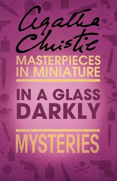 In a Glass Darkly (eBook, ePUB) - Christie, Agatha