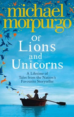 Of Lions and Unicorns: A Lifetime of Tales from the Master Storyteller (eBook, ePUB) Cover Of Lions and Unicorns: A Lifetime of Tales from the Master Storyteller (eBook, ePUB)
