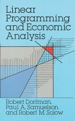 Linear Programming and Economic Analysis (eBook, ePUB) - Dorfman, Robert; Samuelson, Paul A.; Solow, Robert M.