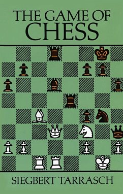 The Game of Chess (eBook, ePUB) - Tarrasch, Siegbert