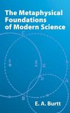 The Metaphysical Foundations of Modern Science (eBook, ePUB)