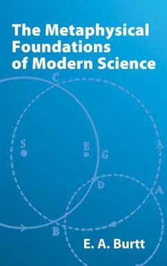 The Metaphysical Foundations of Modern Science (eBook, ePUB) - Burtt, E. A.