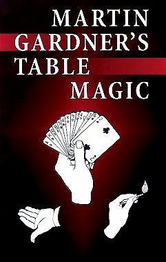 Martin Gardner's Table Magic (eBook, ePUB) - Gardner, Martin