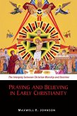 Praying and Believing in Early Christianity (eBook, ePUB)