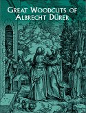 Great Woodcuts of Albrecht Dürer (eBook, ePUB)