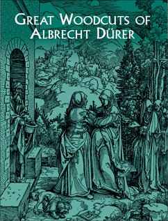 Great Woodcuts of Albrecht Dürer (eBook, ePUB) - Durer, Albrecht