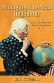 Managing American Hegemony (eBook, ePUB) Managing American Hegemony (eBook, ePUB)