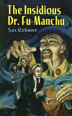 The Insidious Dr. Fu-Manchu (eBook, ePUB) - Rohmer, Sax