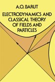 Electrodynamics and Classical Theory of Fields and Particles (eBook, ePUB)