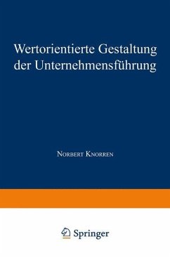 Wertorientierte Gestaltung der Unternehmensführung - Knorren, Norbert