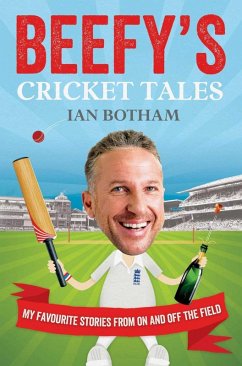 Beefy's Cricket Tales (eBook, ePUB) - Botham, Ian