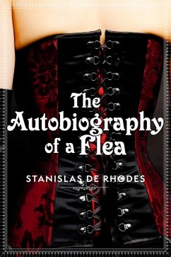 The Autobiography of a Flea (eBook, ePUB) - de Rhodes, Stanislas