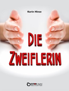 Die Zweiflerin (eBook, ePUB) - Hinse, Karin
