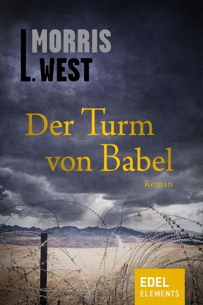 Der Turm von Babel (eBook, ePUB) von Morris L. West - Portofrei bei  bücher.de