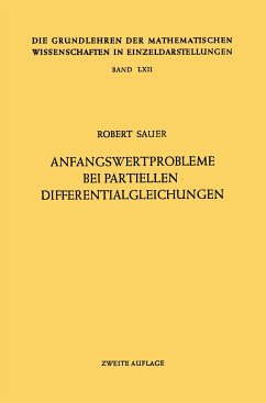 Anfangswertprobleme bei Partiellen Differentialgleichungen - Sauer, Robert