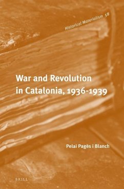 War and Revolution in Catalonia, 1936-1939 - Pagès I. Blanch, Pelai