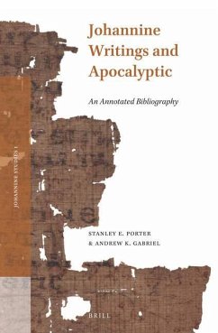 Johannine Writings and Apocalyptic - Porter, Stanley E; Gabriel, Andrew K