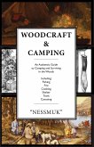 Woodcraft and Camping: A Camping and Survival Guide