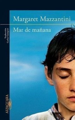 Mar de Manana = Morning Sea - Mazzantini, Margarita