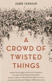 A Crowd of Twisted Things