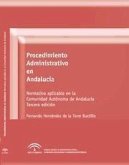 Procedimiento administrativo en Andalucía : normativa aplicable a la Comunidad Autónoma de Andalucía