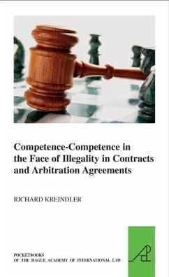 Competence-Competence in the Face of Illegality in Contracts and Arbitration Agreements - Kreindler, Richard H.