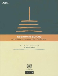 Economic Survey of Latin America and the Caribbean 2013: Three Decades of Uneven and Unstable Growth