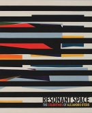 Resonant Space: The Colorhythms of Alejandro Otero
