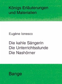 Die kahle Sängerin, Die Unterichtsstunde und Die Nashörner. Textanalyse und Interpretation (eBook, PDF) - Ionesco, Eugene
