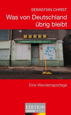 Was von Deutschland übrig bleibt (eBook, ePUB) - Christ, Sebastian