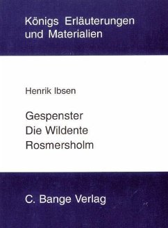 Gespenster, Die Wildente und Rosmersholm. Textanalyse und Interpretation. (eBook, PDF) - Ibsen, Henrik