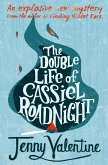 The Double Life of Cassiel Roadnight (eBook, ePUB) The Double Life of Cassiel Roadnight (eBook, ePUB)