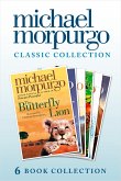 The Classic Morpurgo Collection (six novels): Kaspar; Born to Run; The Butterfly Lion; Running Wild; Alone on a Wide, Wide Sea; Farm Boy (eBook, ePUB)