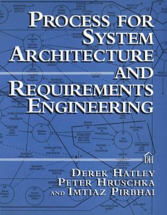 Process for System Architecture and Requirements Engineering (eBook, PDF) - Hatley, Derek; Hruschka, Peter; Pirbhai, Imtiaz