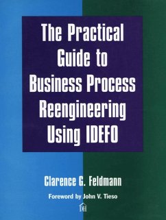 Practical Guide to Business Process Reengineering Using IDEFO, The (eBook, PDF) - Feldmann Clarence