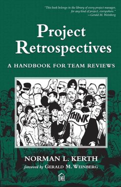 Project Retrospectives (eBook, PDF) - Kerth, Norman L.