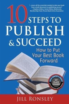 10 Steps to Publish and Succeed - Ronsley, Jill; Stanbury, Ian