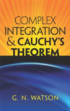 Cover Complex Integration and Cauchy's Theorem (eBook, ePUB)