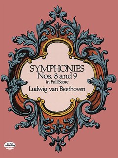 Symphonies Nos. 8 and 9 in Full Score (eBook, ePUB) - Beethoven, Ludwig van