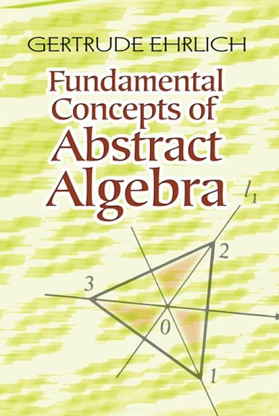 Fundamental Concepts of Abstract Algebra (eBook, ePUB) Fundamental Concepts of Abstract Algebra (eBook, ePUB)