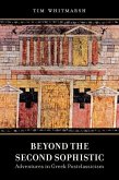 Beyond the Second Sophistic (eBook, ePUB) Beyond the Second Sophistic (eBook, ePUB)