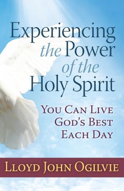Experiencing the Power of the Holy Spirit (eBook, ePUB) - Lloyd John Ogilvie