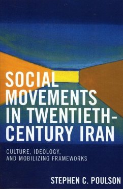 Social Movements in Twentieth-Century Iran (eBook, ePUB) - Poulson, Stephen C.
